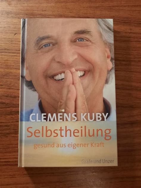 Selbstheilung Gesund Aus Eigener Kraft Von Clemens Kuby Kaufen Auf