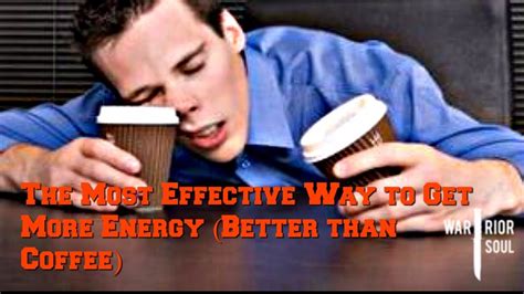 The Most Effective Way To Get More Energy Better Than Coffee Youtube