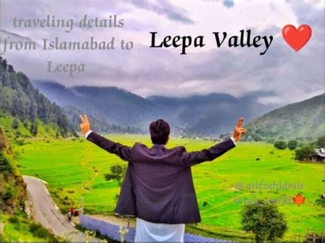 Leepa Valley Ajk A Wonderful Journey From Islamabad To Muzaffarabad