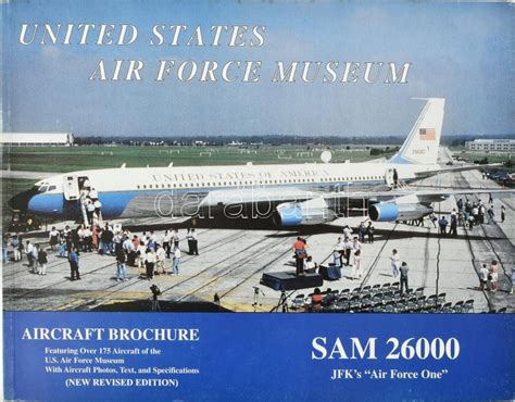 US Air force museum SAM 26000 JFK's Air Force One 189p. | Darabanth ...