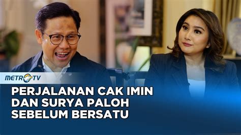 Cerita Perjalanan Cak Imin Dan Surya Paloh Sebelum Salaman YouTube