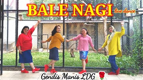 BALE NAGI Line Dance Dance Count By Gendis Manis LDG