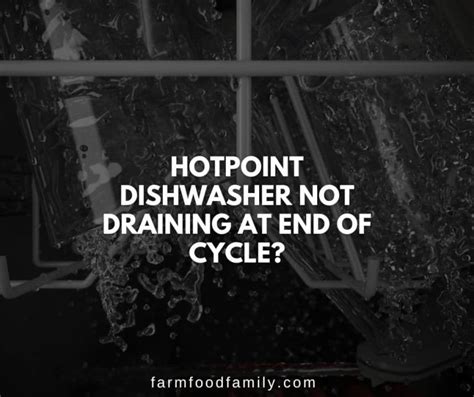 10 Reasons Why Hotpoint Dishwasher Is Not Draining How To Fix