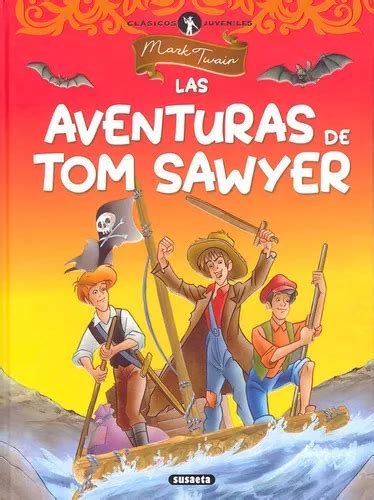 Las Aventuras De Tom Sawyer De Mark Twain Editorial Susaeta Tapa