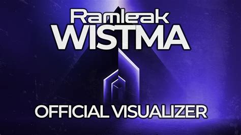 Ramleak Wistma Official Visualizer Youtube