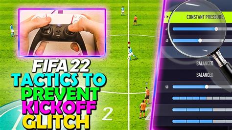 Prevent Kickoff Glitch With These Custom Tactics In Fifa 22 Fifa 22