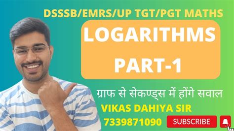 Chapter 3 LOGARITHMS Part 1 DSSSB BPSC EMRS UP Haryana TGT PGT Maths