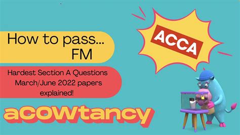 How To Pass The 4 Hardest ACCA FM Section A Questions From March June