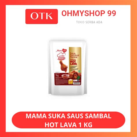 Mamasuka Delisaos Saus Sambal Hot Lava Kg Lazada Indonesia