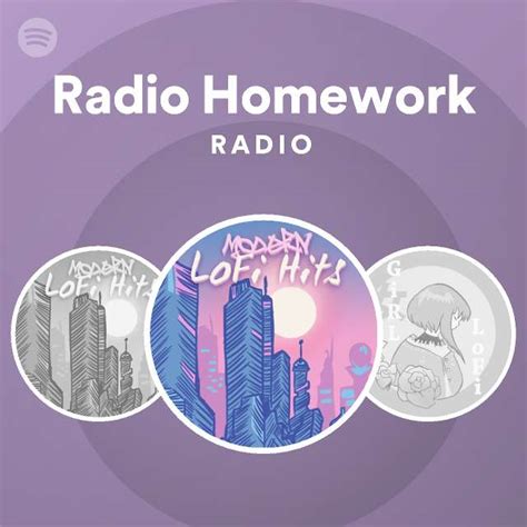 Radio Homework Radio Playlist By Spotify Spotify