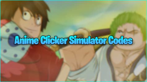 Share More Than Anime Run Clicker Codes Tdesign Edu Vn