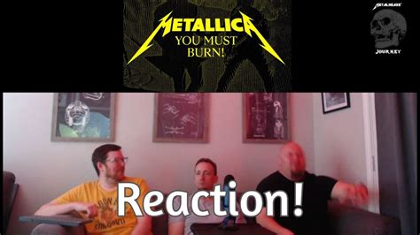 Metallica You Must Burn Reaction And Discussion Youtube