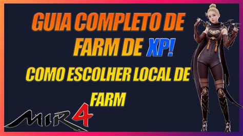 MIR4 GUIA COMPLETO DE COMO APROVEITAR AO MÁXIMO O FARM DE XP YouTube