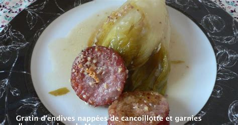 Gratin D Endives Napp Es De Cancoillotte Et Garnies D Une Saucisse De