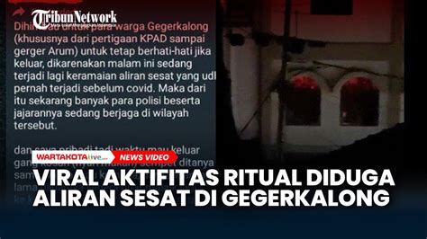 Viral Aktifitas Ritual Diduga Aliran Sesat Di Gegerkalong Bandung YouTube