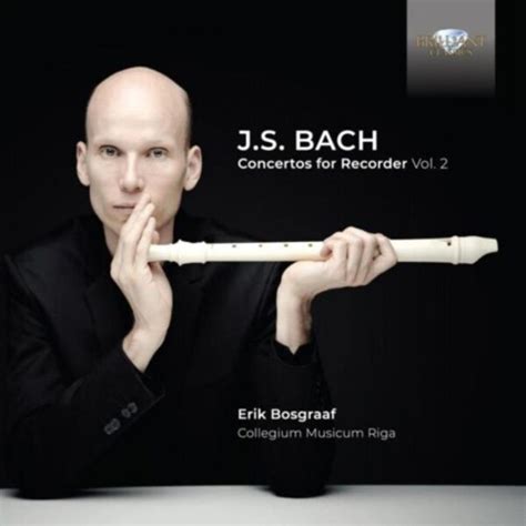 Js Bach Concertos For Recorder Vol Cd Brilliant Classics