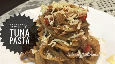 EASY TO MAKE SPICY TUNA PASTA TUNA PASTA RECIPE YouTube