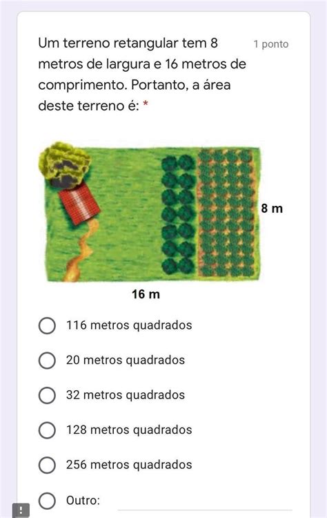 Um Terreno Retangular Tem 8 Metros De Largura E 16 Metros De