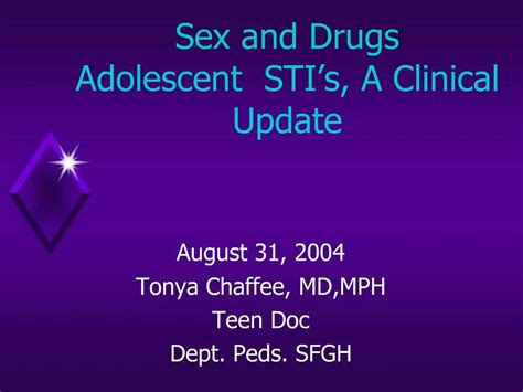 Ppt Sex And Drugs Adolescent Sti S A Clinical Update Powerpoint Presentation Id 232099