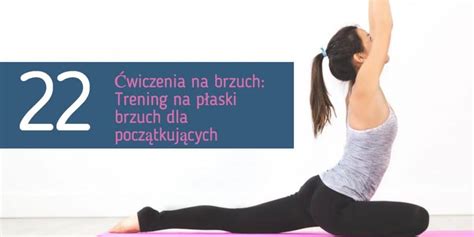 Wiczenia Na Brzuch Prosty Trening Na P Aski Brzuch W Dni