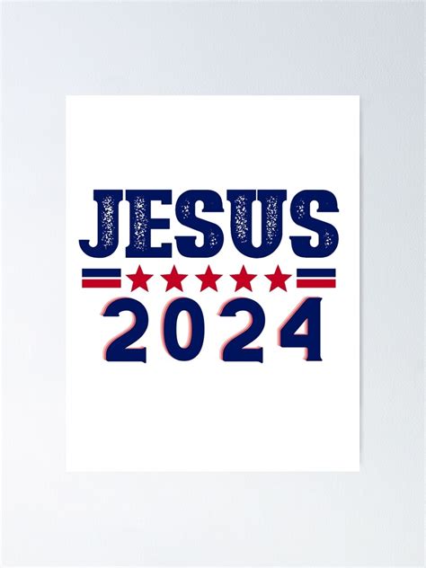 Jesus 2024 Poster By Texanlisa Redbubble