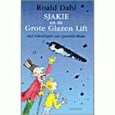 Dahl Roald Met Ill Van Quentin Blake Sjakie En De Grote Glazen Lift