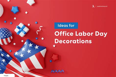 Creative Ideas for Labor Day Decorations for Offices