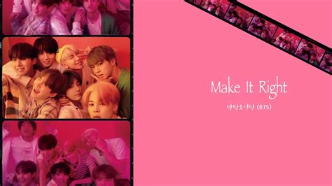 【日本語字幕カナルビ】bts방탄소년단防弾少年団 Make It Right【修正版】 Youtube