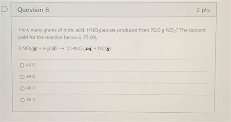 Solved How Many Grams Of Nitric Acid HNO3 Aq Are Produced Chegg