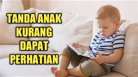 Tanda Anak Kurang Mendapat Perhatian Orang Tua YouTube