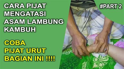 Cara Pijat Mengatasi Asam Lambung Naik PART2 YouTube