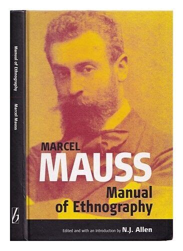 MAUSS MARCEL 1872 1950 Manual Of Ethnography Marcel Mauss