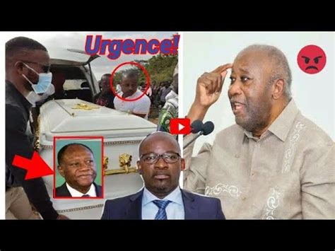 Urgent Laurent Gbagbo Tr S En Col Re Contre Ouattara Et Fait De