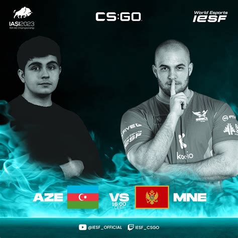 Iesf On Twitter 4 Pm 🇦🇿 Aze Vs Mne 🇲🇪 🎬 Twitchtviesfcsgo