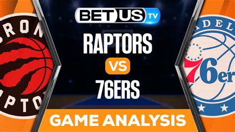 Toronto Raptors Vs Philadelphia Ers Preview Picks