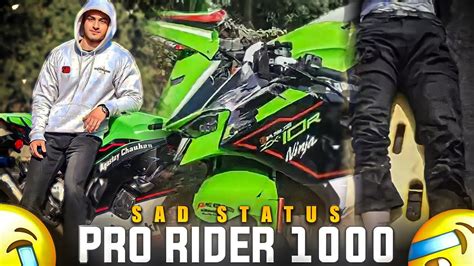 Pro Rider 1000 Death Sad Status X Past Live Song 🥺 😭💔 Shorts Prorider1000agastaychauhan Youtube