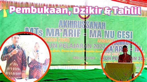 Pembukaan Dzikir Dan Tahlil Akhirussanah Mts Ma Arif Ma Nu Gesi