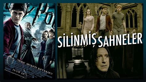 Harry Potter Ve Melez Prens Deki Silinmi Sahneler T Rk E Altyaz L