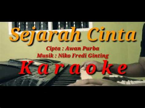 Karaoke Lagu Sejarah Cinta Lagu Karo Youtube