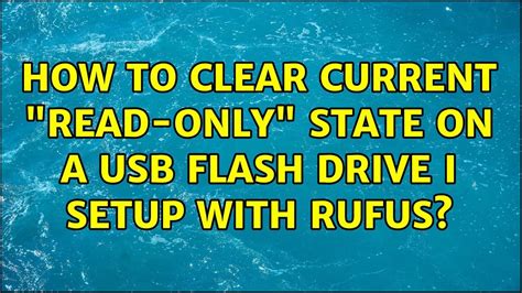 How To Clear Current Read Only State On A Usb Flash Drive I Setup