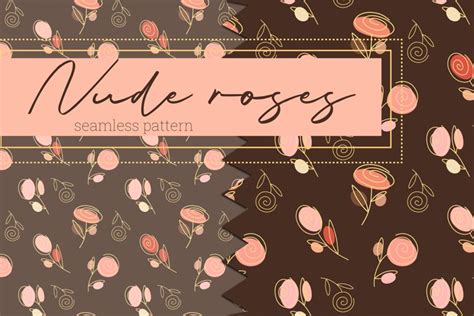 Nude Roses Collection Of Seamless Patterns