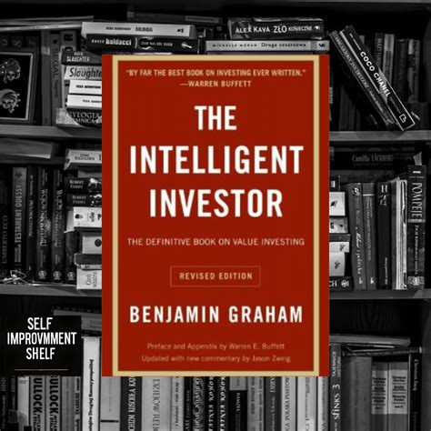 The Intelligent Investor The Definitive Book On Value Investing By