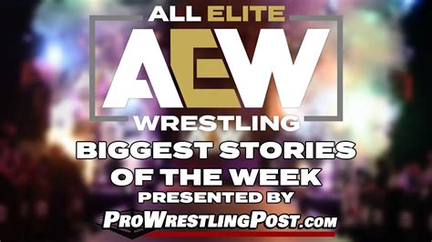 Biggest Aew Stories Of The Week For Winter Is Coming