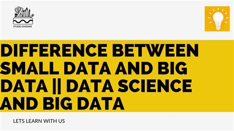 Difference Between Small Data And Big Data Data Science And Big Data