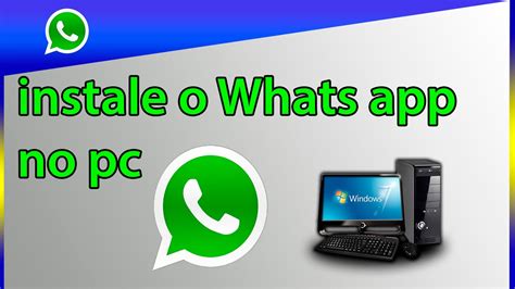 Como Baixar Whatsapp No Computador Como Baixar E Instalar E Usar