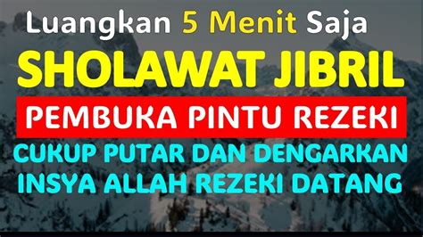 SHOLAWAT JIBRIL PENARIK REZEKI PALING MUSTAJAB NONSTOP 1 JAM YouTube