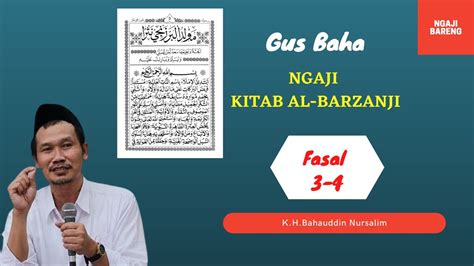 Ngaji Gus Baha Kitab Maulid A Barzanji Fasal 3 4 Ngaji Bareng K H