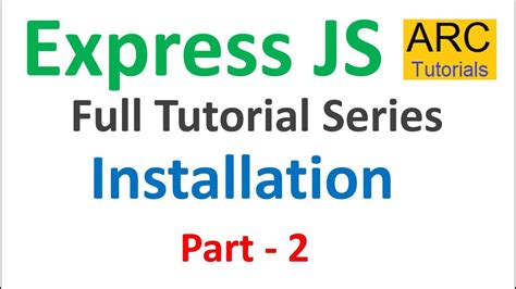 Express Js Tutorial Installation Node Express Js Tutorial Youtube