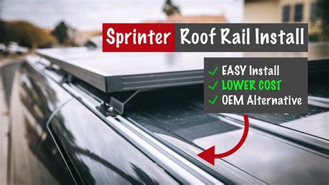 How To INSTALL ROOF RAILS On A Sprinter Van BUDGET FRIENDLY OEM