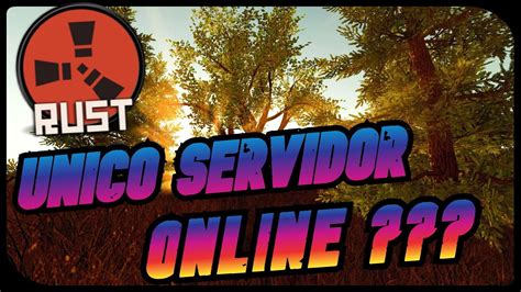 RUST V25 ÚNICO SERVIDOR ONLINE EM 2021 Rust legacy Está M0rrend0